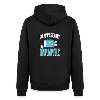 So Apparently I'm Dramatic Funny Actor T-Shirt - Unisex Premium Organic Zip Hoodie - black - Back - Nico (187cm)