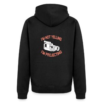 I'm Not Yelling I'm Projecting Funny Theater - Unisex Premium Organic Zip Hoodie - black - Back - Nico (187cm)