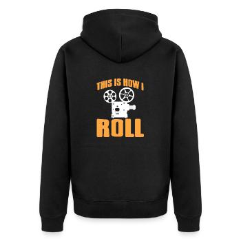This Is How I Roll Awesome Theater Designs Present - Unisex Premium Organic Zip Hoodie - black - Back - Nico (187cm)