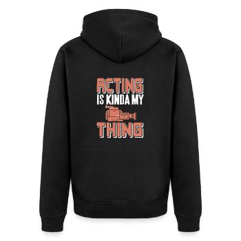 Acting Is Kinda My Thing Retro Theatre T-Shirt - Unisex Premium Organic Zip Hoodie - black - Back - Nico (187cm)