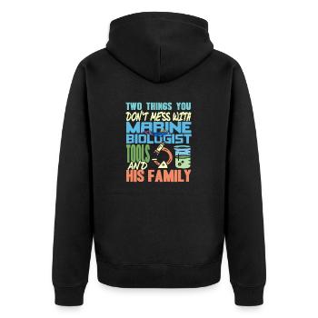 Two Things You Don't Mess With Marine Biologist - Unisex Premium Bio Zip Hoodie - Schwarz - Hinten - Nico (187cm)