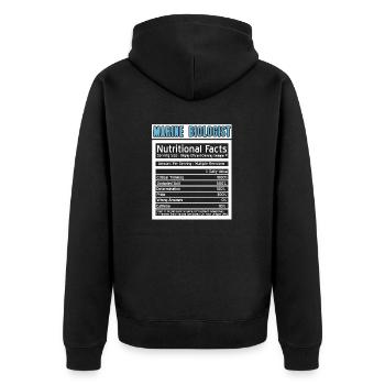 Funny Nutritional Facts Of A Marine Biologist - Unisex Premium Organic Zip Hoodie - black - Back - Nico (187cm)