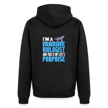 Marine Biologist & This Is My Life's Porpoise - Unisex Premium Organic Zip Hoodie - black - Back - Nico (187cm)