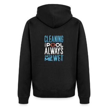 Pool Guy Service Cleaning The Pool Always Gets Me - Unisex Premium Bio Zip Hoodie - Schwarz - Hinten - Nico (187cm)