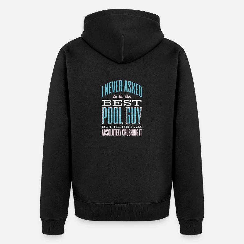 Pool Guy Cleaner Pool Service - Veste à capuche bio Premium Unisexe - noir