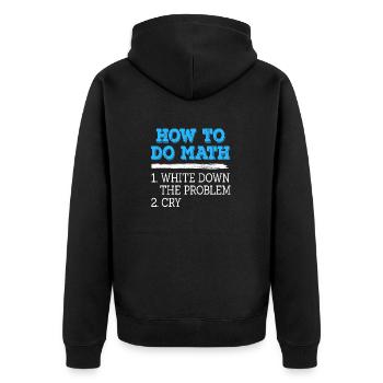 How To Do Math List Retro Vintage Funny T-Shirt - Unisex Premium Organic Zip Hoodie - black - Back - Nico (187cm)