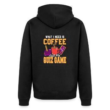 What I Need Is Coffee And My Quiz Game Cool - Unisex Premium Organic Zip Hoodie - black - Back - Nico (187cm)