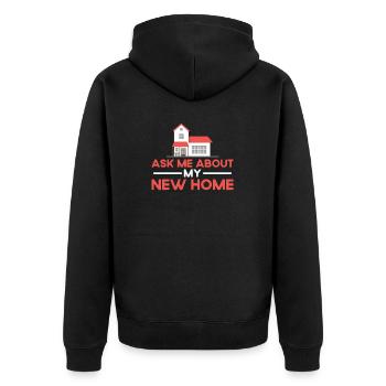 Ask me about my new home - Unisex Premium Organic Zip Hoodie - black - Back - Nico (187cm)
