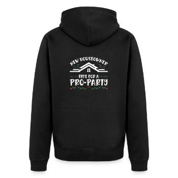 Neuer Hausbesitzer Zeit Für Eine Pro-Party - Unisex Premium Bio Zip Hoodie - Schwarz - Hinten - Nico (187cm)
