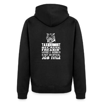 Taxidermist Freakin' Miracle Worker Funny Present - Unisex Premium Bio Zip Hoodie - Schwarz - Hinten - Nico (187cm)