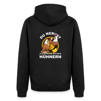 Du NERVST! Ich geh zu meinen Hühnern - Unisex Premium Bio Zip Hoodie - Schwarz - Hinten - Nico (187cm)