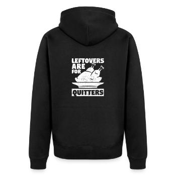 Thanksgiving Dinner Turkey Day Leftovers are for - Unisex Premium Organic Zip Hoodie - black - Back - Nico (187cm)