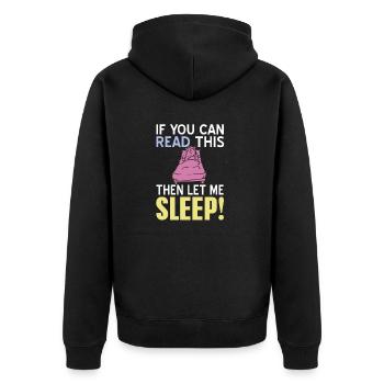 Si vous pouvez lire ceci, laissez-moi dormir! Drôle - Veste à capuche bio Premium Unisexe - noir - Dos - Nico (187cm)
