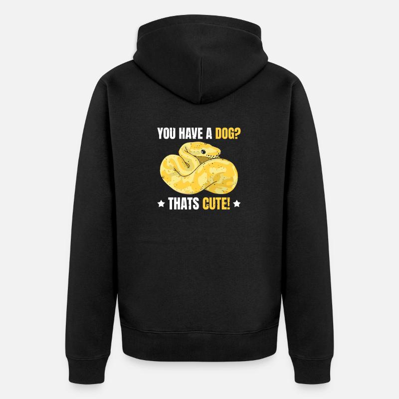 Banana Ball Python Du Hast Einen Hund? Das Ist Süß - Unisex Premium Bio Zip Hoodie - Schwarz