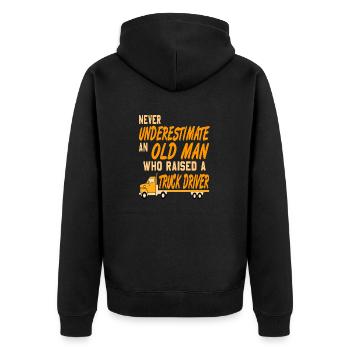 Cool Funny An Old Man Who Raised A Truck Driver - Unisex Premium Organic Zip Hoodie - black - Back - Nico (187cm)