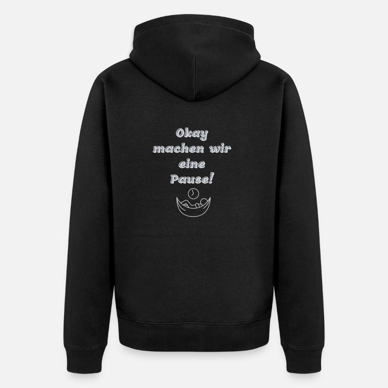 Ok. machen wir eine Pause - Unisex Premium Bio Zip Hoodie - Schwarz