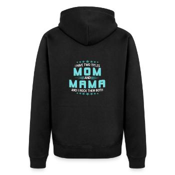 J’ai deux titres Mom & Mama & I Rock Them Both - Veste à capuche bio Premium Unisexe - noir - Dos - Nico (187cm)