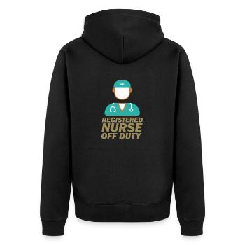 Registered Nurse OFF Duty Cool Awesome Designs - Unisex Premium Organic Zip Hoodie - black - Back - Nico (187cm)