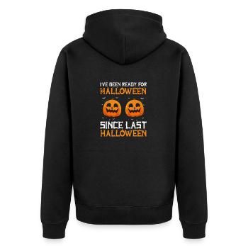 Been Ready For Halloween Since Last Halloween - Unisex Premium Bio Zip Hoodie - Schwarz - Hinten - Nico (187cm)