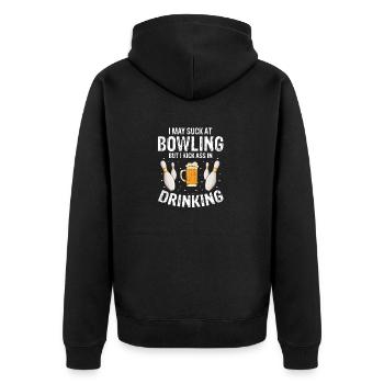 May Suck At Bowling But I Kick Ass In Drinking - Unisex Premium Bio Zip Hoodie - Schwarz - Hinten - Nico (187cm)