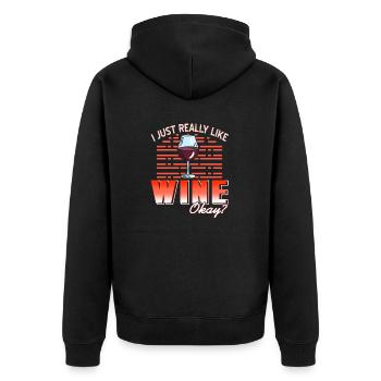 I Just Really Like Wine Okay? Funny Wine Lover - Unisex Premium Bio Zip Hoodie - Schwarz - Hinten - Nico (187cm)