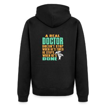 A Real Doctor Doesn't Stop When He's Tired Awesome - Unisex Premium Organic Zip Hoodie - black - Back - Nico (187cm)
