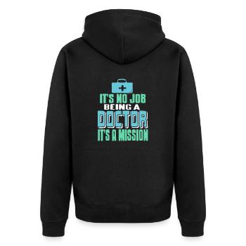 It's No Job Being A Doctor It's A Mission Cool - Unisex Premium Organic Zip Hoodie - black - Back - Nico (187cm)