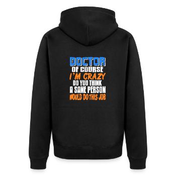 Docteur Bien sûr, je suis fou Drôle De Docteur Job - Veste à capuche bio Premium Unisexe - noir - Dos - Nico (187cm)
