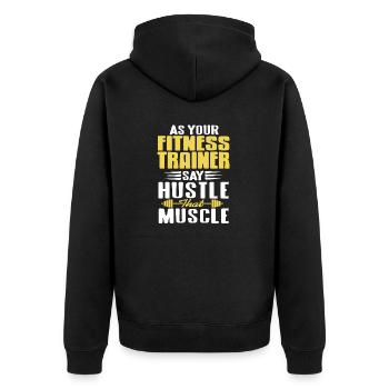 Comme le dit votre entraîneur de fitness, hustle that muscle - Veste à capuche bio Premium Unisexe - noir - Dos - Nico (187cm)