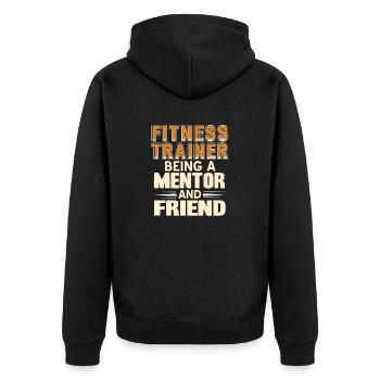 Fitness Trainer Being A Mentor And Friend Cool - Unisex Premium Organic Zip Hoodie - black - Back - Nico (187cm)
