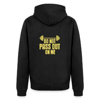 Do Not Pass Out On Me Funny Fitness Trainer - Unisex Premium Organic Zip Hoodie - black - Back - Nico (187cm)