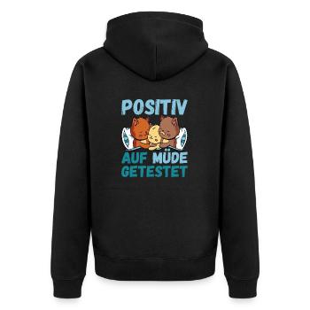 Positiv auf Müde getestet Katze Fun - Unisex Premium Bio Zip Hoodie - Schwarz - Hinten - Nico (187cm)