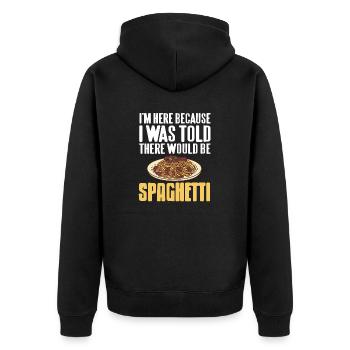 Here Because I Was Told There Would Be Spaghetti - Unisex Premium Organic Zip Hoodie - black - Back - Nico (187cm)