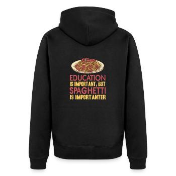 Education Is Important Spaghetti Is Importanter - Unisex Premium Organic Zip Hoodie - black - Back - Nico (187cm)