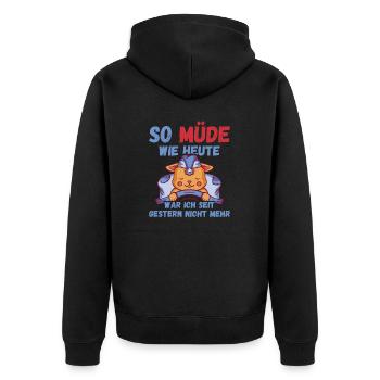So müde heute seit gestern nicht mehr Katze Fun - Unisex Premium Bio Zip Hoodie - Schwarz - Hinten - Nico (187cm)