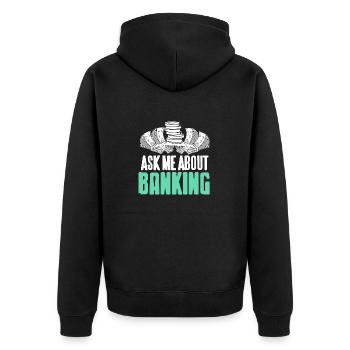 Ask Me About Banking Cool Retro Banker T-Shirt - Unisex Premium Bio Zip Hoodie - Schwarz - Hinten - Nico (187cm)