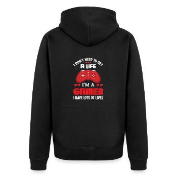 I Don't Need To Get A Life At A Gamer I Have Lots - Unisex Premium Organic Zip Hoodie - black - Back - Nico (187cm)