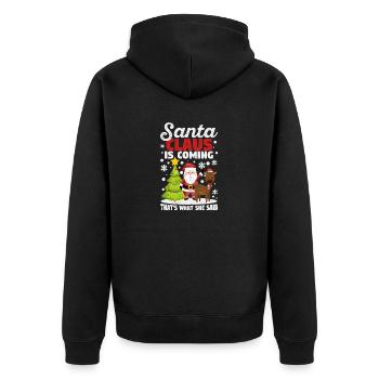 Funny Christmas Santa Claus Is Coming That's What - Unisex Premium Bio Zip Hoodie - Schwarz - Hinten - Nico (187cm)