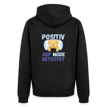 Positiv auf Müde getestet Hund Fun - Unisex Premium Bio Zip Hoodie - Schwarz - Hinten - Nico (187cm)