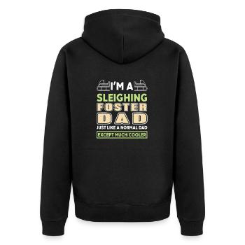 I'm A Sleighing Foster Dad Cooler Dad Funny - Unisex Premium Organic Zip Hoodie - black - Back - Nico (187cm)