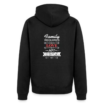 Family Requires Love Not DNA Cool Foster Parent - Unisex Premium Bio Zip Hoodie - Schwarz - Hinten - Nico (187cm)