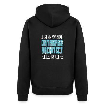 An Awesome DATABASE Architect Fueled By Coffee - Unisex Premium Organic Zip Hoodie - black - Back - Nico (187cm)