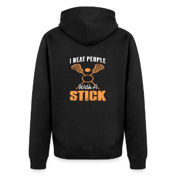 I Beat People With A Stick Funny Lacrosse Tea - Unisex Premium Organic Zip Hoodie - black - Back - Nico (187cm)