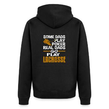 Some Dads Play Poker Real Dads Go Play Lacrosse - Unisex Premium Bio Zip Hoodie - Schwarz - Hinten - Nico (187cm)