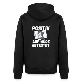 Positiv auf Müde getestet Katze Fun - Unisex Premium Bio Zip Hoodie - Schwarz - Hinten - Nico (187cm)