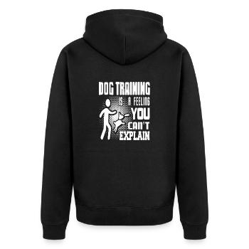Dog Training Is A Feeling You Can't Explain - Unisex Premium Organic Zip Hoodie - black - Back - Nico (187cm)