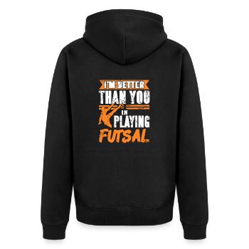 I'm Better Than You I'm Playing Futsal Retro Funny - Unisex Premium Organic Zip Hoodie - black - Back - Nico (187cm)