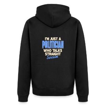 Je ne suis qu’un politicien qui parle de sarcasme direct - Veste à capuche bio Premium Unisexe - noir - Dos - Nico (187cm)