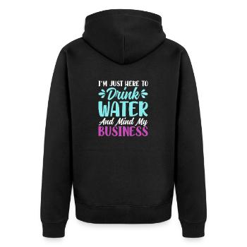 2 Im just here to drink water and mind my business - Unisex Premium Bio Zip Hoodie - Schwarz - Hinten - Nico (187cm)