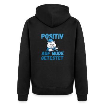Positiv auf Müde getestet Katze Fun - Unisex Premium Bio Zip Hoodie - Schwarz - Hinten - Nico (187cm)